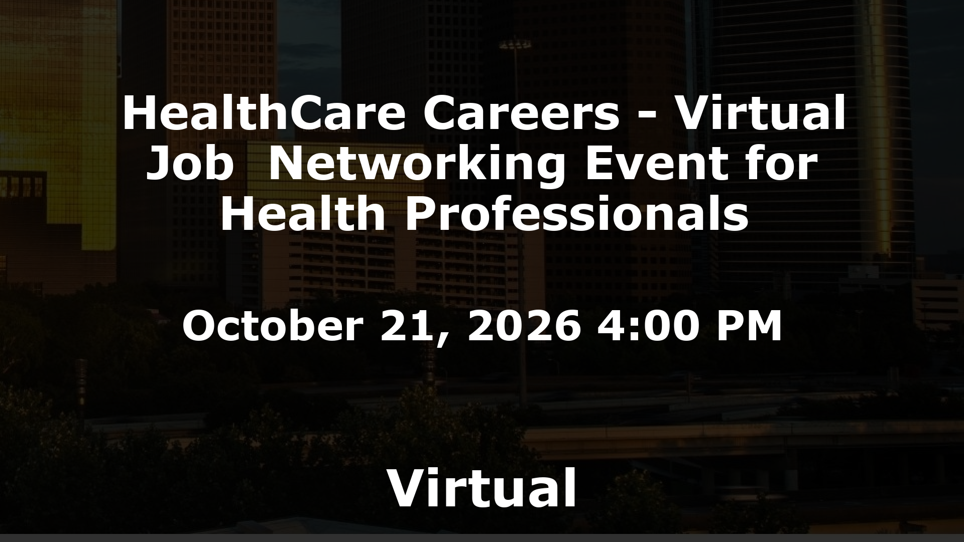 HealthCare Careers - Virtual Job  Networking Event for Health Professionals event image